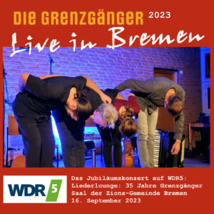 das-jubilaeumskonzert:-35-jahre-„die-grenzgaenger“